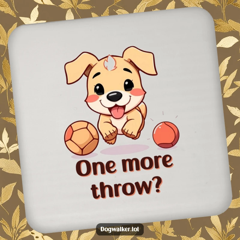 Funny drink coaster featuring a dog with floppy ears energetically chasing a ball, adding playful humor to table settings.